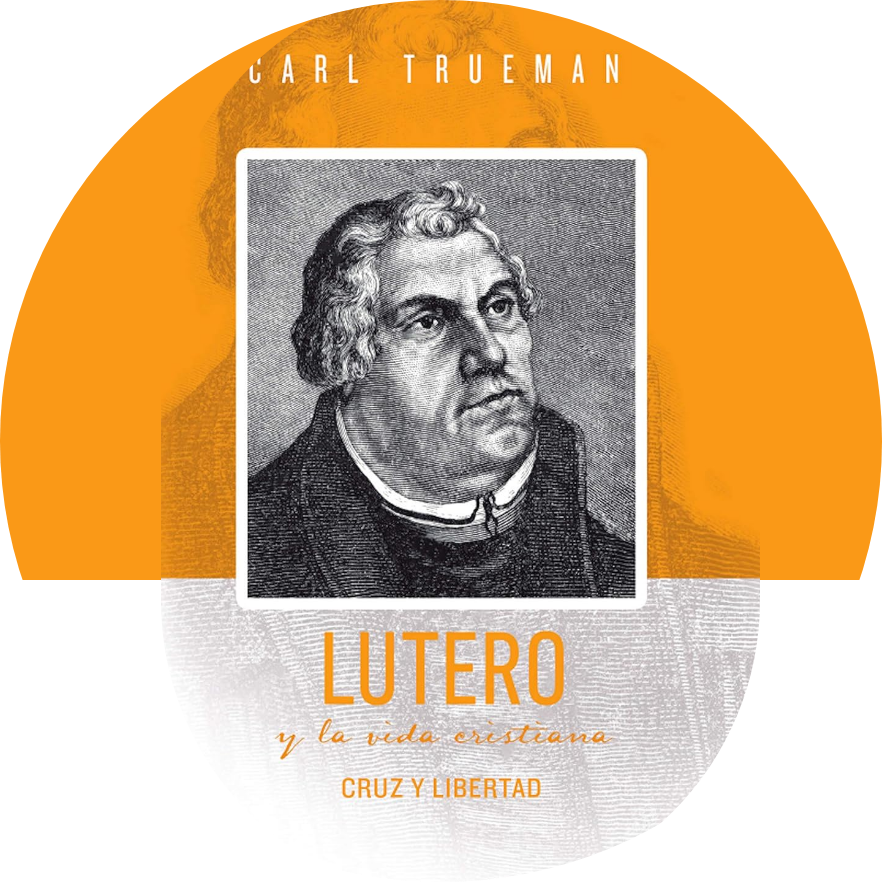 Lutero Carl Trueman